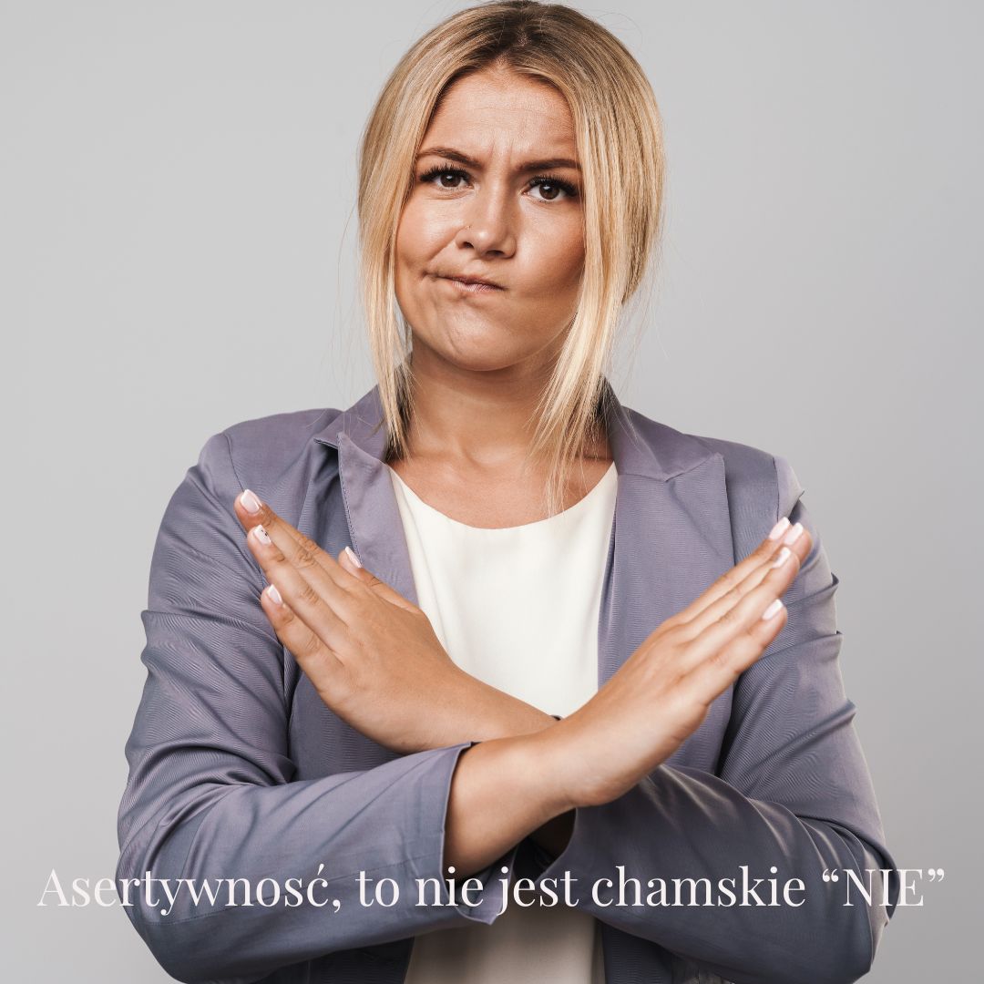 Asertywność, mówienie „nie” i stawianie granic – jak odmawiać w zgodzie ze sobą