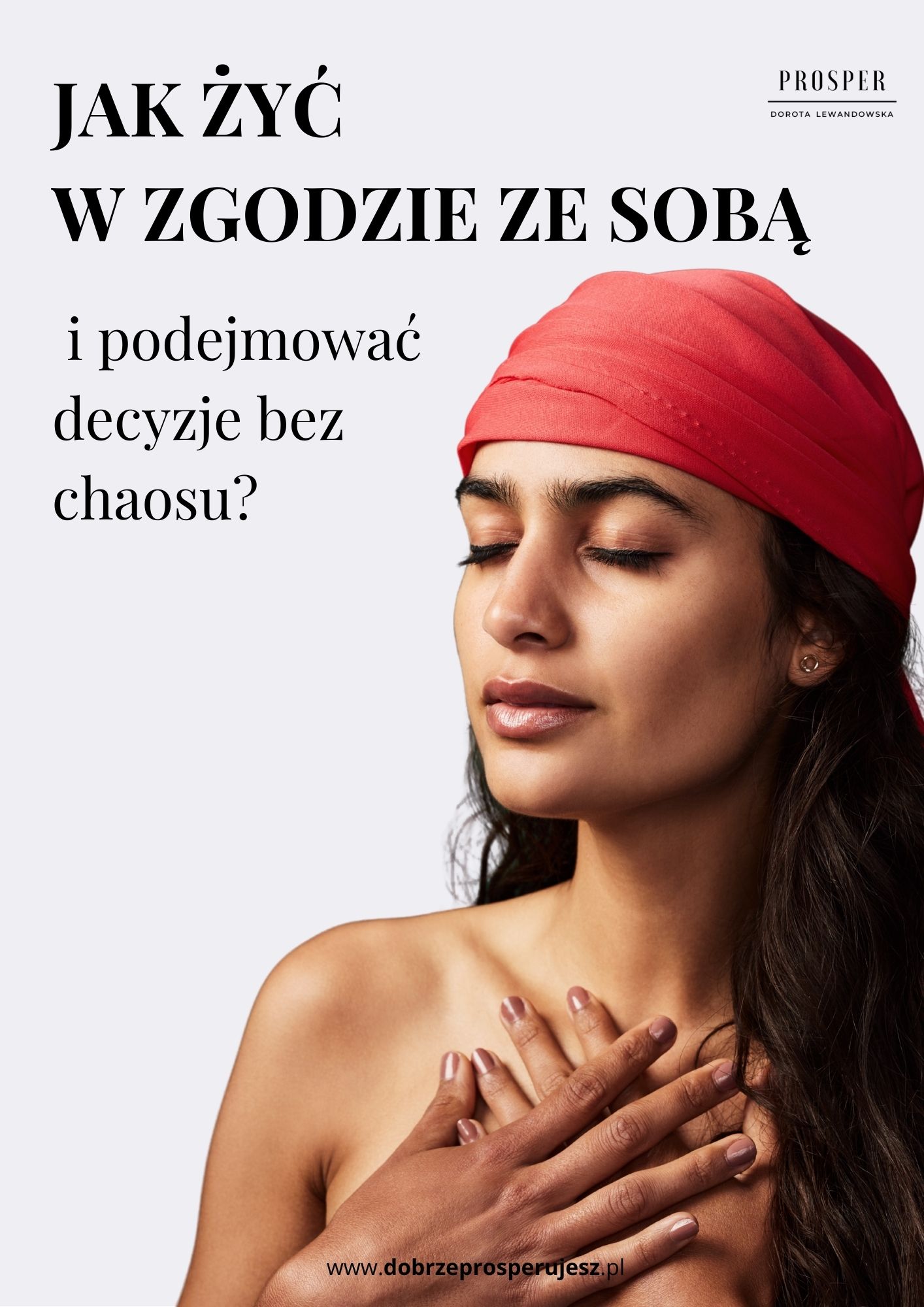Jak żyć w&nbsp;zgodzie ze&nbsp;sobą i&nbsp;podejmować decyzje bez&nbsp;chaosu